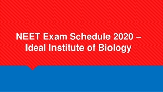 NEET Exam Schedule 2020 - Ideal Institute of Biology