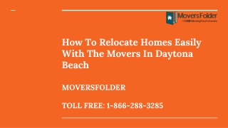 How To Relocate Homes Easily With The Movers in Daytona Beach