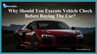 Why Should You Do Vehicle Check Before Buying The Car?