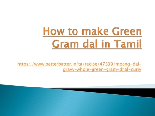 How to make green gram dal in tamil