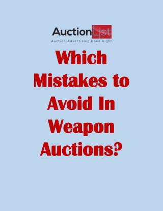 Which Mistakes to Avoid In Weapon Auctions?