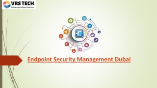 Endpoint Security Service Dubai - Endpoint Security and Protection