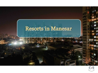 Weekend Getaways Resorts in Manesar | Luxury Resorts in Manesar