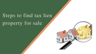 Steps to find tax lien property for sale