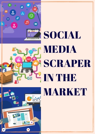 SOCIAL MEDIA SCRAPER IN THE MARKET