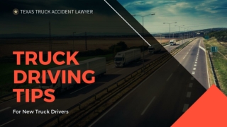 Truck Driving Tips for New Truck Drivers