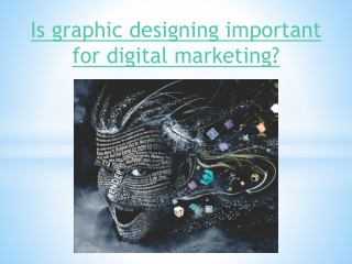 Is graphic designing important for digital marketing?
