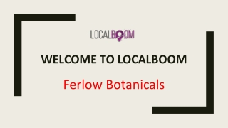 Ferlow Botanicals - Localboom