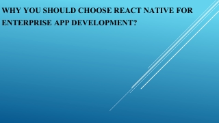 Why you should Choose React Native for Enterprise App Development?