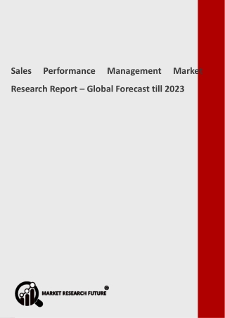 Sales Performance Management Market Size, Share, Growth and Forecast to 2023