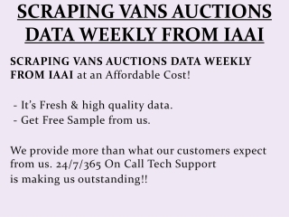 SCRAPING VANS AUCTIONS DATA WEEKLY FROM IAAI