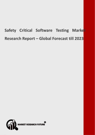 Safety Critical Software Testing Market: Development Trends and Worldwide Growth 2018-2023