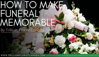 How to Make Funeral Memorable