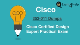 Cisco 352-011 Dumps Question Answers ~ Secret of Success| Exam4Help