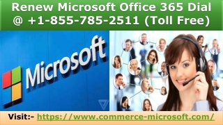 Renew Microsoft Office 365 Dial @ 1-855-785-2511 (Toll Free)