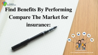 Find Benefits By Performing Compare The Market For Insurance