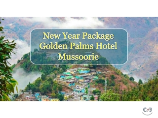 New Year Packages 2020 in Mussoorie | New Year Packages in Golden Palm Hotel, Mussoorie