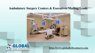 Ambulatory Surgery Centers & Executives Mailing Leads