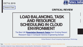 A Critical Review on Load Balancing, Task And Resource Scheduling In A Cloud Environment: The Best UK Dissertation Resea