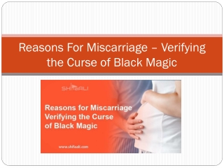 Reasons for Miscarriage – Verifying the Curse of Black Magic