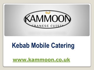 Kebab Mobile Catering - www.kammoon.co.uk