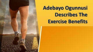 Adebayo Ogunnusi Describes The Exercise Benefits