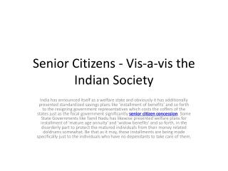 Senior Citizens - Vis-a-vis the Indian Society