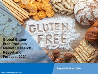 Gluten-free Products Market Estimated to Exceed US$ 6.7 Billion Globally By 2024: IMARC Group