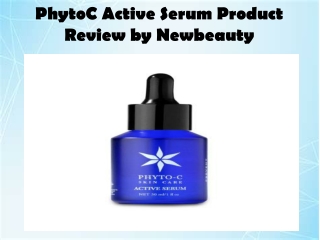 PhytoC Active Serum Product Review By Newbeauty