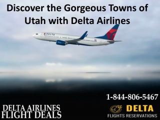 Discover the Gorgeous Towns of Utah with Delta Airlines