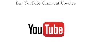 Time to Get YouTube Comments Upvotes for More Business
