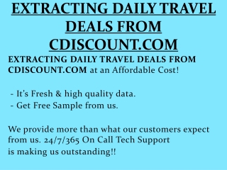 EXTRACTING DAILY TRAVEL DEALS FROM CDISCOUNT.COM