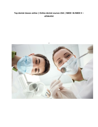 Top dental classes online | Online dental courses USA | NBDE I & NBDE II – a2identist