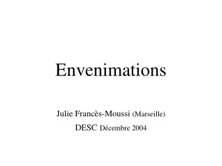 Envenimations