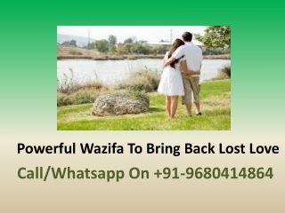 Powerful Wazifa To Bring Back Lost Love