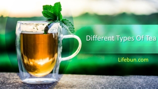 Types Of Tea