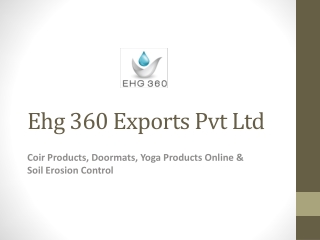 Ehg 360 Exports Pvt Ltd