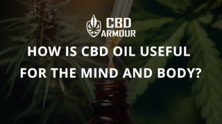 What CBD Does to Your Brain and Body?