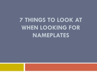 7 Things To Look At When Looking For Nameplates
