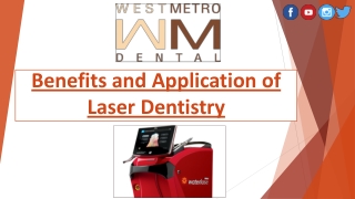 Benefits and Application of Laser Dentistry