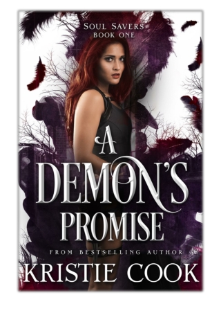 [PDF] Free Download A Demon's Promise By Kristie Cook