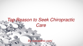 Top Reason to Seek Chiropractic Care