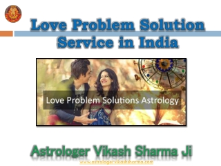 Love Problem Solution Astrologer - Astrologer Vikash Sharma