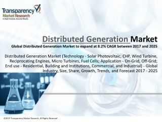 Distributed Generation Market (Technology - Solar Photovoltaic, CHP, Wind Turbine, Reciprocating Engines, Micro Turbines