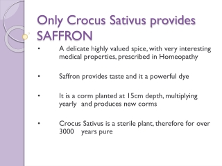 Only Crocus Sativus provides SAFFRON