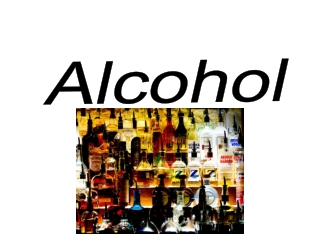 Alcohol