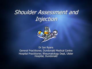 Shoulder Assessment and Injection