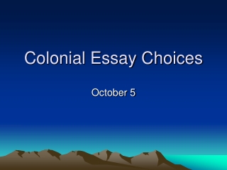 Colonial Essay Choices