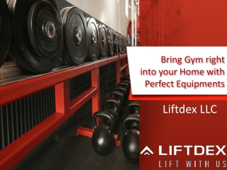 Bring Gym right into your Home with Perfect Equipments