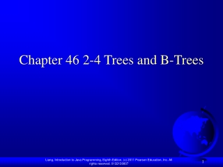 Chapter 46 2-4 Trees and B-Trees